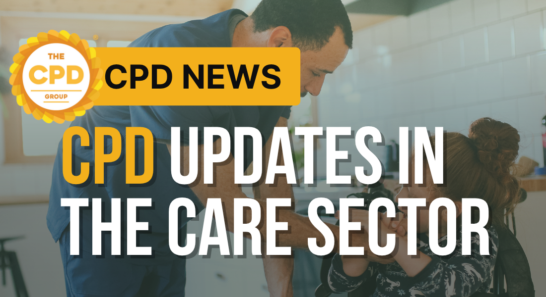 CPD News: Updates in CPD Social Care